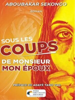 cover image of Sous les Coups de Monsieur Mon Époux